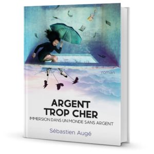 Argent trop cher - Sébastien Augé