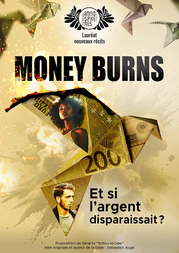 Affiche série Money Burns : et si l'argent disparaissait ?